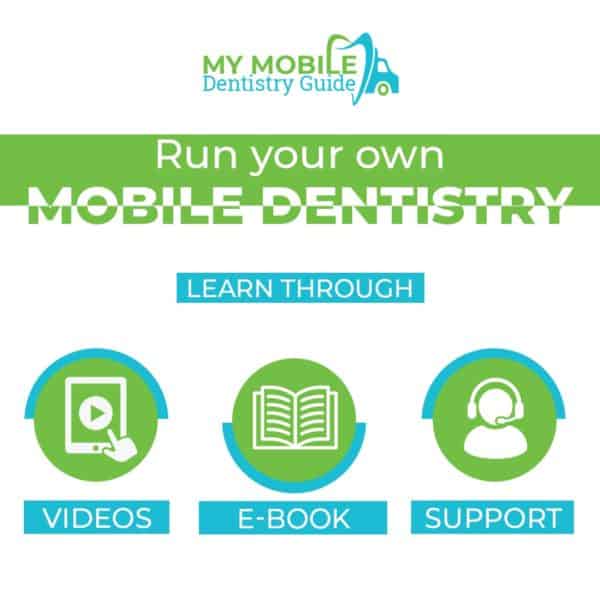 E-BOOK, VIDEO & 3 MONTH SUPPORT mobile dentistry course by My Mobile Dentistry Guide