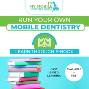 Mobile Dentistry E-Book